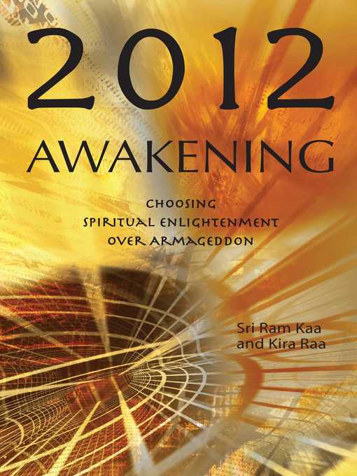 Title details for 2012 Awakening by Sri Ram Kaa - Available
